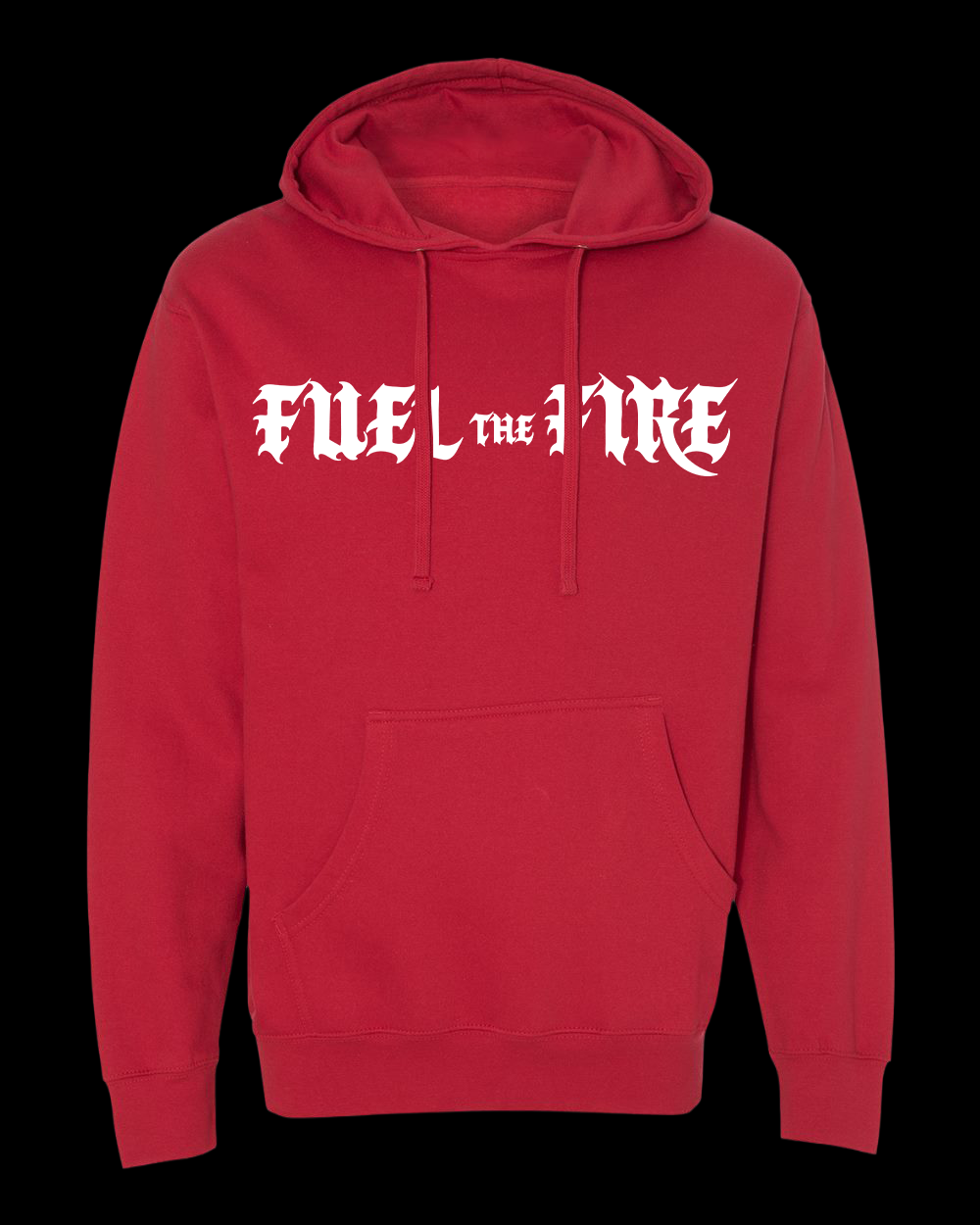 Fuel the Fire Hoodie