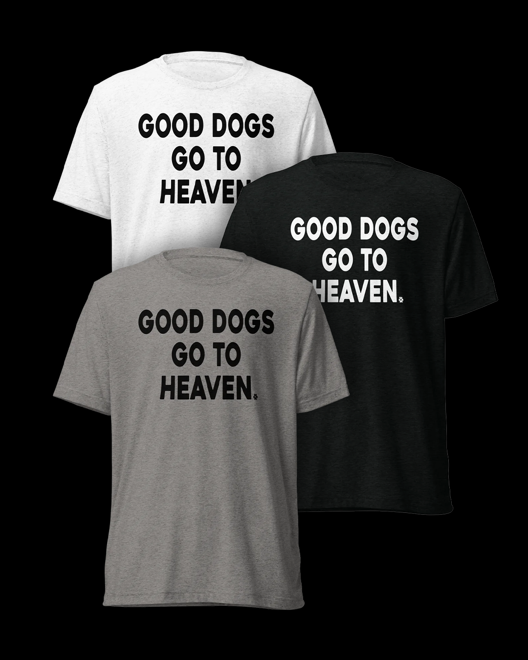 Good Dogs Go To Heaven